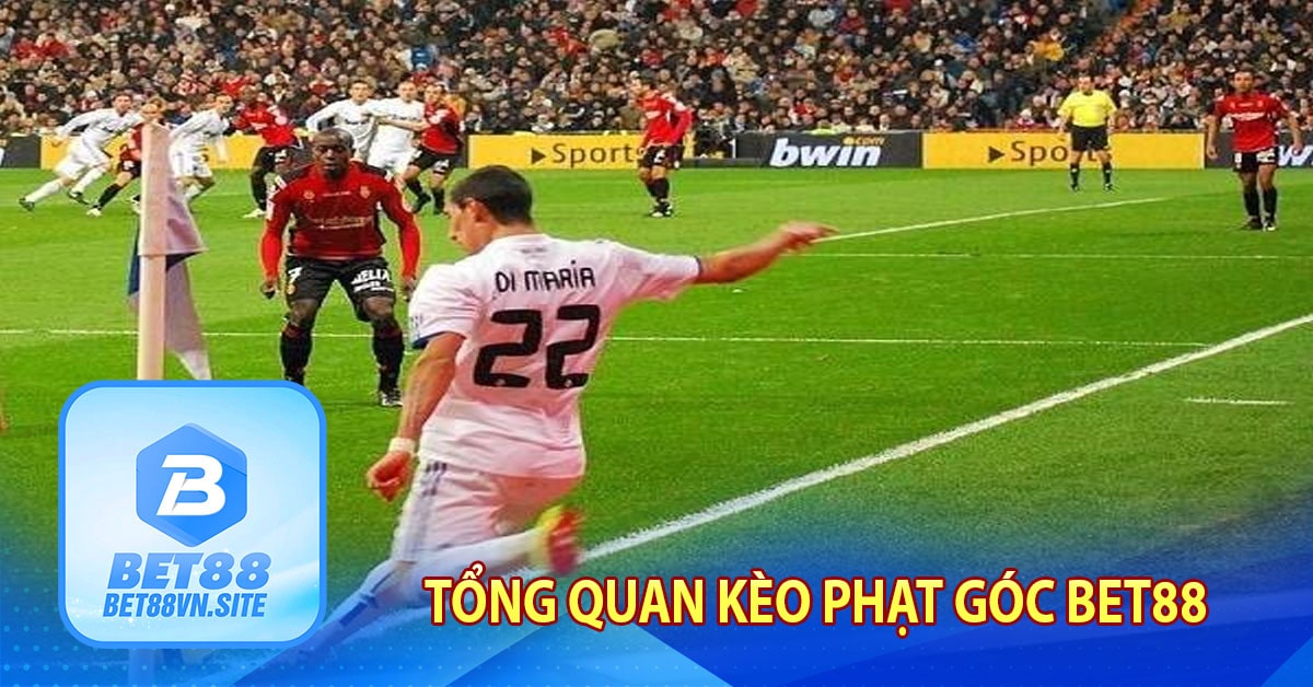 Tổng quan kèo phạt góc Bet88