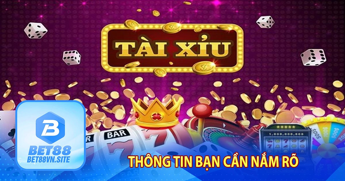 Thông tin bạn cần nắm rõ