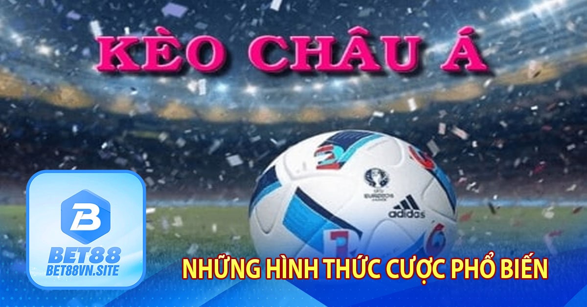 Những hình thức cược phổ biến