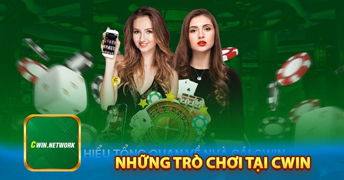 Những trò chơi tại Cwin